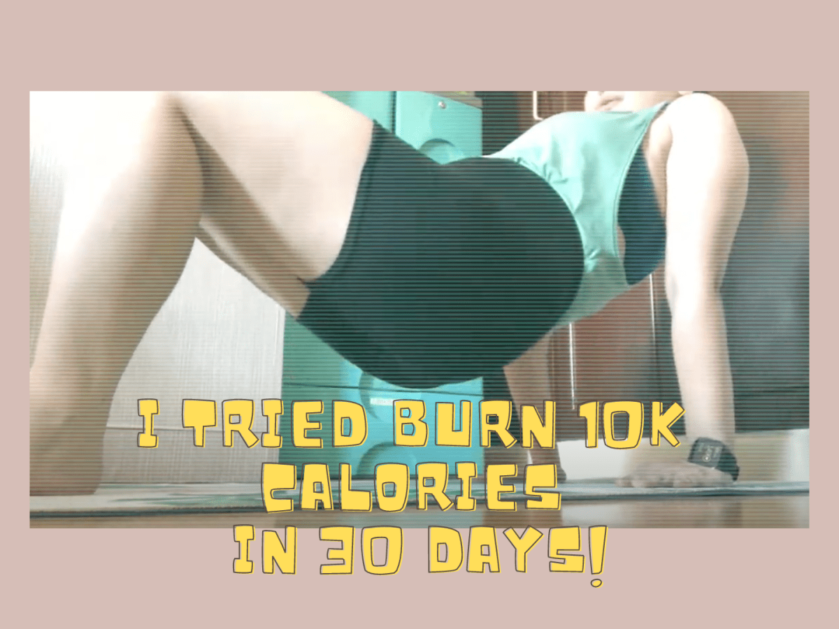I tried Joanna Soh’s burn 10k calories in 30 days&nbsp;challenge!